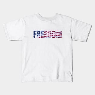 FREEDOM - American Flag Kids T-Shirt